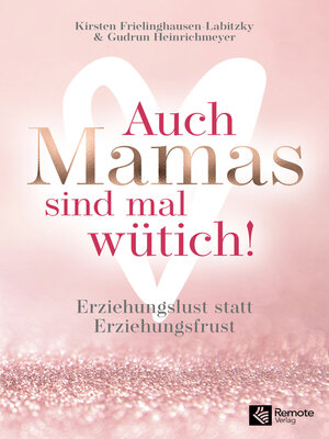 cover image of Auch Mamas sind mal wütich!